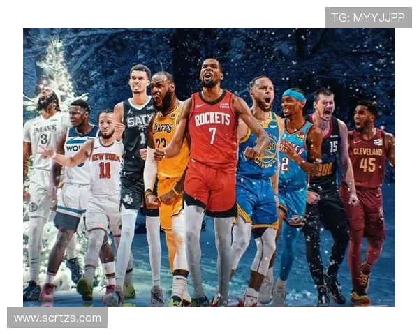 联盟格局生变新星崛起老将发威NBA赛季焦点全解析与争冠走向前瞻